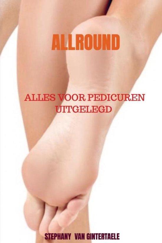 9789403760025 Allround pedicuren/medich pedicuren, Boeken, Economie, Management en Marketing, Nieuw, Verzenden