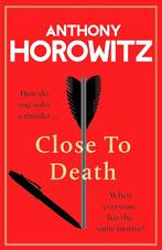 Close to death 9781529904246 Anthony Horowitz, Verzenden, Zo goed als nieuw, Anthony Horowitz