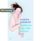 Zeedieren zijn stille wezens 9789029086820 Sabina Berman, Verzenden, Zo goed als nieuw, Sabina Berman