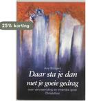 Daar sta je dan met je goeie gedrag 9789062386222 A. Boogert, Verzenden, Gelezen, A. Boogert