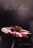 Bakker, Ds. F.-Bij U alleen, Boeken, Verzenden, Gelezen