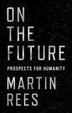 On the Future 9780691180441 Martin Rees, Verzenden, Gelezen, Martin Rees