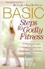 BASIC steps to godly fitness by Laurette Willis (Paperback), Gelezen, Laurette Willis, Verzenden