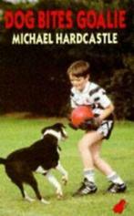 Dog Bites Goalie and Other Stories by Michael Hardcastle, Gelezen, Michael Hardcastle, Verzenden