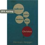 Radicaal anders denken door Christus / Telos 9789063534936, Boeken, Verzenden, Gelezen, H. Hegger