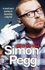 Nerd Do Well 9780099551553 Simon Pegg, Gelezen, Simon Pegg, Verzenden