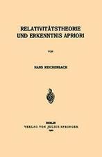 Relativitatstheorie und Erkenntnis Apriori. Reichenbach,, Reichenbach, Hans, Zo goed als nieuw, Verzenden