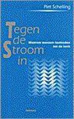 TEGEN DE STROOM IN 9789021136264 Piet Schelling, Boeken, Gelezen, Piet Schelling, Verzenden