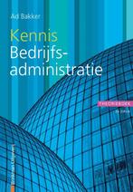 Kennis bedrijfsadministratie / Financiële beroepen Ad Bakker, Boeken, Verzenden, Gelezen, Ad Bakker