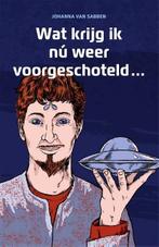 Wat krijg ik nú weer voorgeschoteld ... | 9789491190223 |, Zo goed als nieuw, Johanna van Sabben