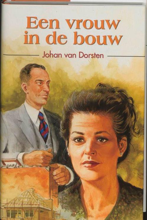 Een vrouw in de bouw 9789020527100 J. Dorsten, Boeken, Streekboeken en Streekromans, Gelezen, Verzenden
