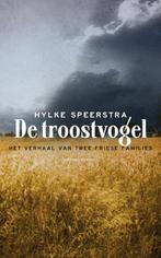 De troostvogel 9789025438678 Hylke Speerstra, Verzenden, Zo goed als nieuw, Hylke Speerstra