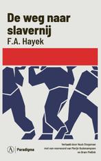 De weg naar slavernij / Paradigma / 4 9789025314279, Boeken, Verzenden, Zo goed als nieuw, F.A. Hayek