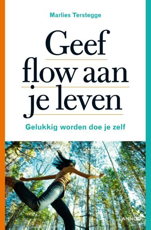 Geef flow aan je leven 9789020998160 Marlies Terstegge, Boeken, Psychologie, Gelezen, Verzenden