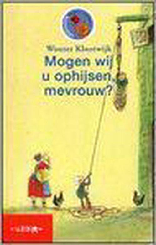 Mogen wij u ophijsen, mevrouw? 9789027649065 Klootwijk, Boeken, Overige Boeken, Gelezen, Verzenden