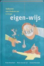 9789080497160 Eigen-wijs | Tweedehands, Verzenden, Zo goed als nieuw, Frans Haverkort, Rinze van de Lei, Lieuwe Noordam