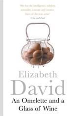 9781405918312 An Omelette And a Glass of Wine, Boeken, Verzenden, Nieuw, Elizabeth David