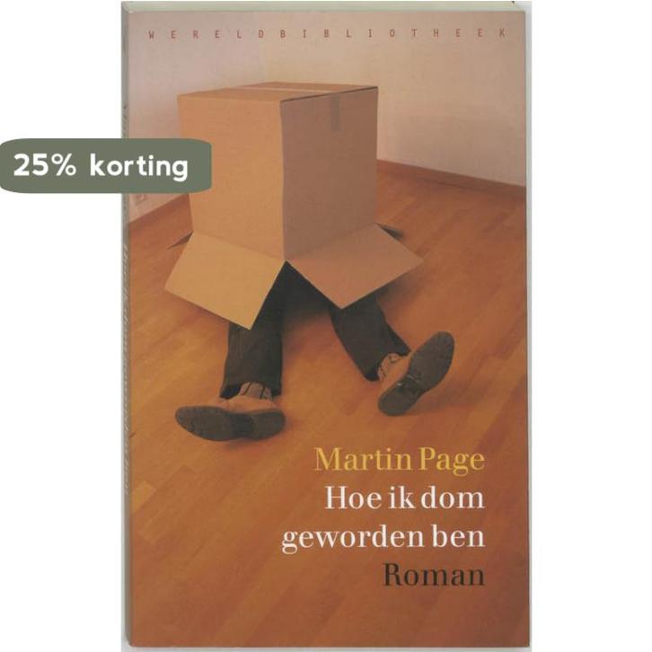 Hoe ik dom geworden ben 9789028420113 M. Page, Boeken, Romans, Gelezen, Verzenden