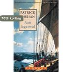 Aan lagerwal / Pandora literair 9789025410483 P. OBrian, Boeken, Verzenden, Gelezen, P. O'Brian