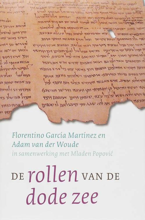 De Rollen van de Dode Zee 9789025957971, Boeken, Godsdienst en Theologie, Zo goed als nieuw, Verzenden
