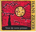 cd digi - Hans Zilver - Voor De Verre Prinses, Verzenden, Zo goed als nieuw