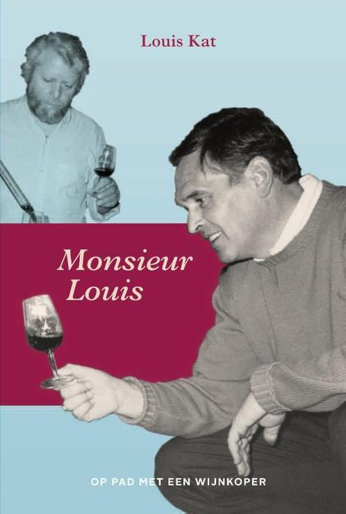 Monsieur Louis 9789090305882 Louis Kat, Boeken, Kookboeken, Gelezen, Verzenden