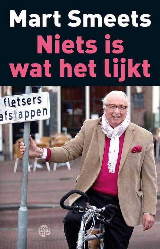 Niets is wat het lijkt 9789491567568 Mart Smeets, Boeken, Hobby en Vrije tijd, Gelezen, Verzenden