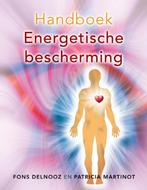Handboek energetische bescherming 9789020202489 Fons Delnooz, Boeken, Gelezen, Fons Delnooz, Patricia Martinot, Verzenden
