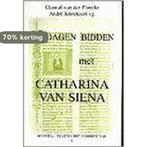 Vijftien dagen bidden met catherina 9789071837623, Boeken, Godsdienst en Theologie, Verzenden, Zo goed als nieuw, C. van der Plancke