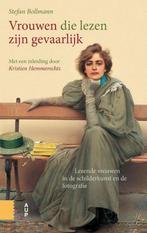 Vrouwen die lezen zijn gevaarlijk 9789462980952, Verzenden, Zo goed als nieuw, Stefan Bollmann