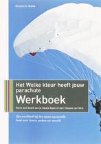 Het welke kleur heeft jouw parachute werkboek 9789057122392, Zo goed als nieuw