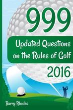 999 Updated Questions on the Rules of Golf - 2016: The smart, Zo goed als nieuw, Mr Barry Rhodes, Verzenden
