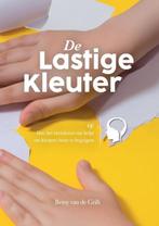 9789493357334 De Lastige Kleuter Betsy van de Grift, Verzenden, Nieuw, Betsy van de Grift