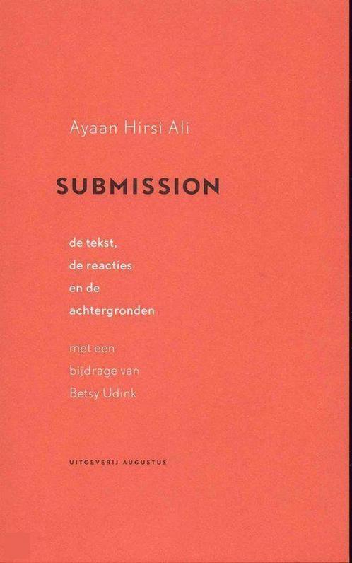 Submission 9789045703237 Ayaan Hirsi Ali, Boeken, Overige Boeken, Zo goed als nieuw, Verzenden