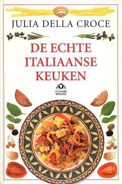 ECHTE ITALIAANSE KEUKEN 9789021593180 J. della Croce, Boeken, Kookboeken, Zo goed als nieuw, Verzenden