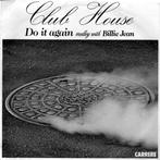 Single vinyl / 7 inch - Club House - Do It Again Medley W..., Cd's en Dvd's, Vinyl Singles, Zo goed als nieuw, Verzenden