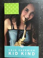 Kid kind 9789034512772 Caja Cazemier, Boeken, Verzenden, Gelezen, Caja Cazemier