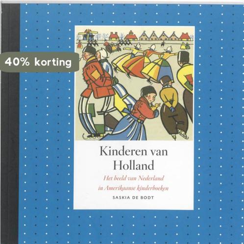 Kinderen van Holland 9789089100986 S. de Bodt, Boeken, Politiek en Maatschappij, Gelezen, Verzenden