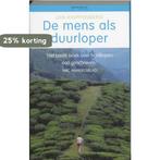 De Mens Als Duurloper 9789044611571 J. Knippenberg, Verzenden, Gelezen, J. Knippenberg