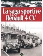 LA SAGA SPORTIVE DE LA RENAULT 4 CV, Nieuw, Author, Renault