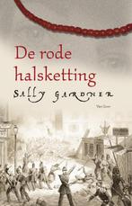 De rode halsketting / De rode halsketting / 1 9789047506140, Verzenden, Zo goed als nieuw, Sally Gardner