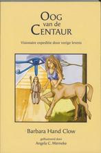 Oog van de Centaur - Barbara Hand Clow - 9789077463024 - Pap, Nieuw, Verzenden