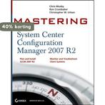 Mastering System Center Configuration Manager 2007 R2, Boeken, Verzenden, Gelezen, Chris Mosby