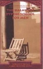 The Kalahari Typing School for Men 9780748663279, Verzenden, Zo goed als nieuw, Alexander McCall Smith