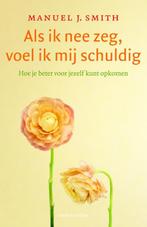 Als ik nee zeg, voel ik mij schuldig 9789026328220, Boeken, Verzenden, Zo goed als nieuw, Manuel J. Smith