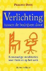 VERLICHTING TUSSEN DE BEDRIJVEN DOOR 9789069635743 P. Dove, Verzenden, Gelezen, P. Dove