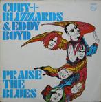 Cuby + Blizzards &amp; Eddy Boyd - Praise The Blues, Ophalen of Verzenden, Gebruikt