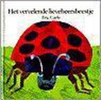 Het Vervelende Lieveheersbeestje 9789025709792 Eric Carle, Boeken, Verzenden, Gelezen, Eric Carle