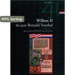 Willem II 40 jaar betaald voetbal. Deel 1 9789050830171, Verzenden, Zo goed als nieuw, K. Kolen