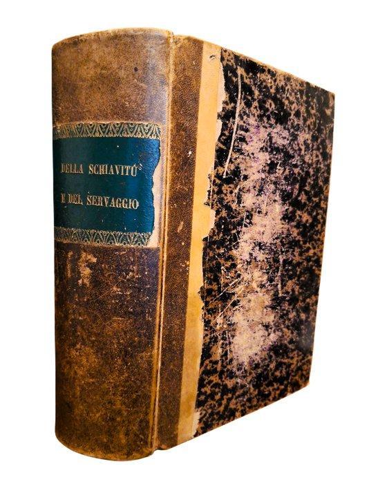 Cibrario - Della Schiavitù e del Servaggio - 1868, Antiek en Kunst, Antiek | Boeken en Bijbels